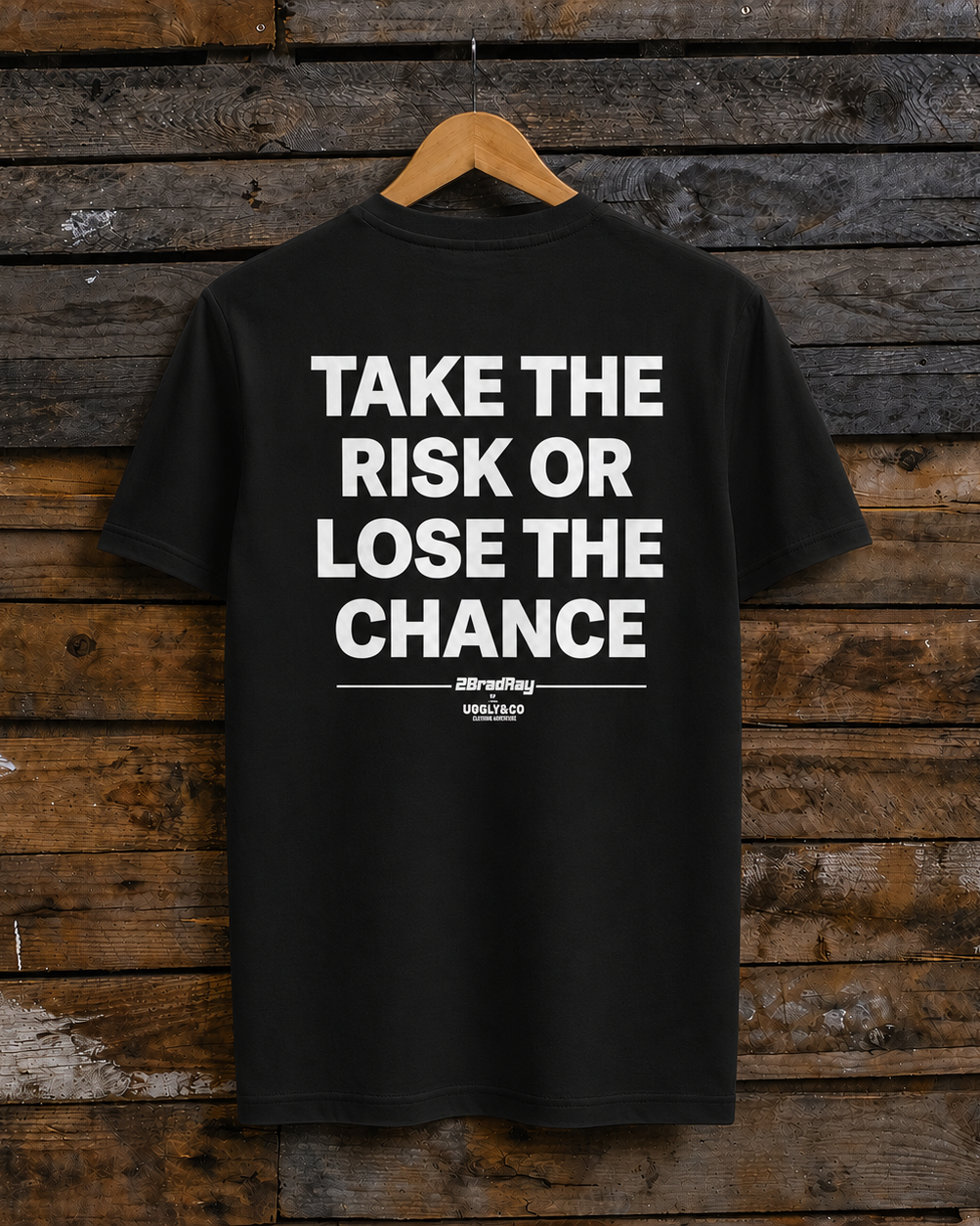 ack view of the black Bradley Ray tee with Take The Risk Or Lose The Chance print